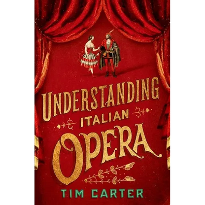 Understanding Italian Opera - Hardcover