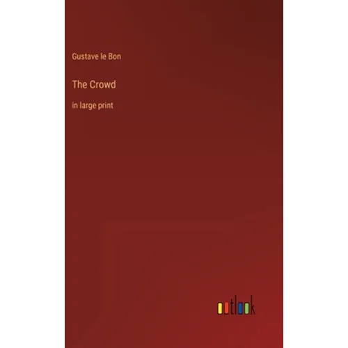 The Crowd: in large print - Hardcover