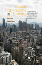 Global Dimensions in Housing: Approaches in Design and Theory from Europe to the Pacific Rim - Paperback