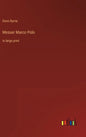 Messer Marco Polo: in large print - Hardcover