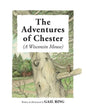 The Adventures of Chester (A Wisconsin Mouse) - Paperback