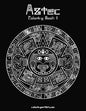 Aztec Coloring, Book 1 - Paperback