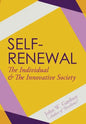 Self-Renewal: The Individual and the Innovative Society - Hardcover