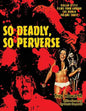 So Deadly, So Perverse: Giallo-Style Films From Around the World, Vol. 3 - Paperback