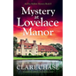 Mystery at Lovelace Manor: A completely addictive cozy mystery novel - Paperback