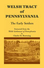 Welsh Tract of Pennsylvania: The Early Settlers - Paperback