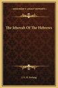 The Jehovah of the Hebrews - Hardcover