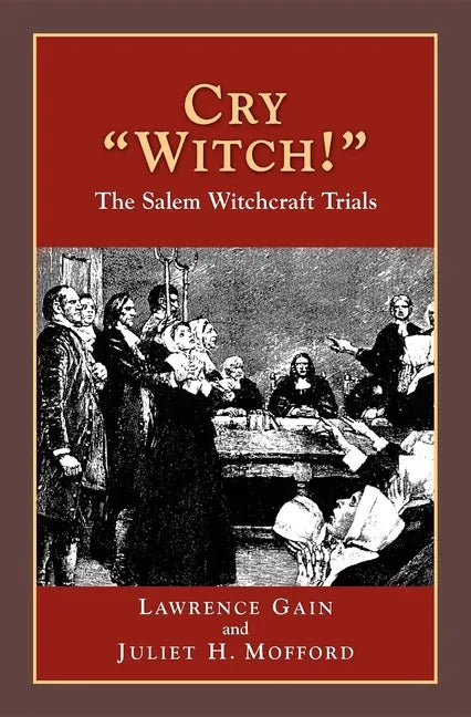 Cry Witch!: The Salem Witchcraft Trials - Paperback