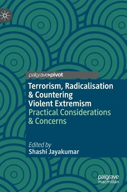 Terrorism, Radicalisation & Countering Violent Extremism: Practical Considerations & Concerns - Hardcover