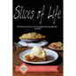 Slices of Life - Paperback