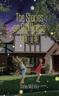 The Stories an Old House Can Tell - Paperback