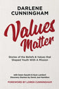 Values Matter: Stories of the Beliefs & Values That Shaped Youth with a Mission - Paperback