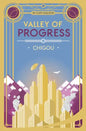 Chigou: Valley of Progress, Book 1 - Paperback