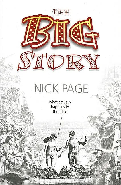 The Big Story: What Actually Happens in the Bible - Paperback