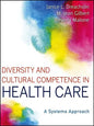 Diversity and Cultural Competence in Health Care: A Systems Approach - Paperback