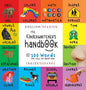 The Kindergartener's Handbook: Bilingual (English / Spanish) (Inglés / Español) ABC's, Vowels, Math, Shapes, Colors, Time, Senses, Rhymes, Science, a - Hardcover