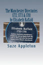 The Manchester Directories 1772, 1773 & 1781: by Elizabeth Raffald - Paperback