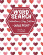 Word Search Large Print Valentine's Day Edition: Activity Book For Adults And Kids - Perfect As Valentines Gift - Paperback
