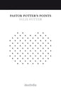 Pastor Potter's Points - Paperback