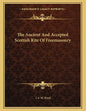 The Ancient And Accepted Scottish Rite Of Freemasonry - Paperback