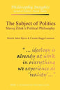 The Subject of Politics: Slavoj Zizek's Political Philosophy - Paperback