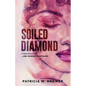 Soiled Diamond: The Story Continues - Paperback