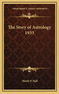 The Story of Astrology 1933 - Hardcover