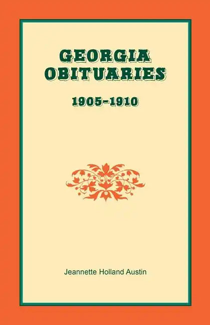 Georgia Obituaries, 1905-1910 - Paperback
