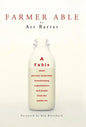 Farmer Able: A fable about servant leadership transforming organizations and people from the inside out - Hardcover