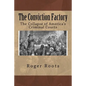 The Conviction Factory: The Collapse of America's Criminal Courts - Paperback
