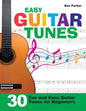 Easy Guitar Tunes: 30 Fun and Easy Guitar Tunes for Beginners - Paperback