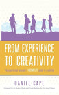 From Experience to Creativity: The experiential educator's incomplete guide to creativity - Paperback