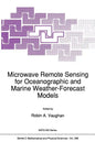 Microwave Remote Sensing for Oceanographic and Marine Weather-Forecast Models - Paperback