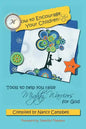 How to Encourage Your Children: Tools to Help You Raise Mighty Warriors for God - Paperback