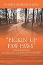 Pickin' Up Paw Paws: Descendants of Colonel William Burgess of Maryland - Paperback
