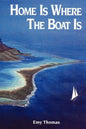 Home is Where the Boat Is - Paperback