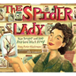 The Spider Lady: Nan Songer and Her Arachnid World War II Army - Hardcover