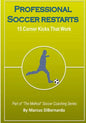 Professional Soccer Restarts: 15 Corner Kicks That Work - Paperback