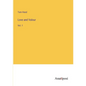 Love and Valour: Vol. 1 - Paperback
