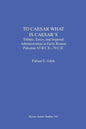 To Caesar What Is Caesar's: Tribute, Taxes, and Imperial Administration in Early Roman Palestine (63 B.C.E.-70 C.E.) - Paperback