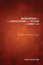Sourcebook of the Structures and Styles in John 1-10: The Johannine Parallelisms and Chiasms - Paperback