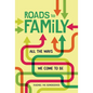 Roads to Family: All the Ways We Come to Be - Library Binding