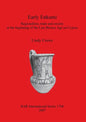Early Enkomi: Regionalism, trade and society at the beginning of the Late Bronze Age on Cyprus - Paperback