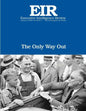 The Only Way Out: Executive Intelligence Review; Volume 43, Issue 3 - Paperback