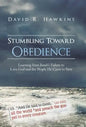 Stumbling Toward Obedience: Learning from Jonah's Failure to Love God and the People He Came to Save - Hardcover