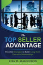 The TOP Seller Advantage: Powerful Strategies to Build Long-Term Executive Relationships - Paperback