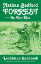 Nathan Bedford Forrest and the Ku Klux Klan: Yankee Myth, Confederate Fact - Paperback