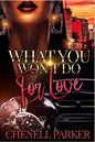 What You Won't Do For Love - Paperback
