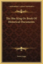 The Shu King or Book of Historical Documents - Hardcover