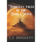 Tales Of The Dark Castle: 14 stories of different genres dealing with a castle. - Paperback